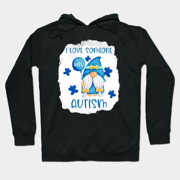 Gnome I Love Someone Autism Hoodie by NatalitaJK